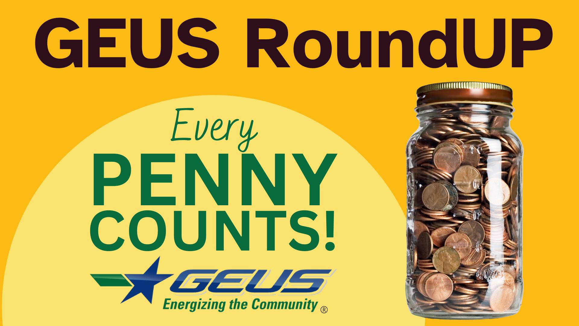GEUS RoundUP Every Penny Counts
